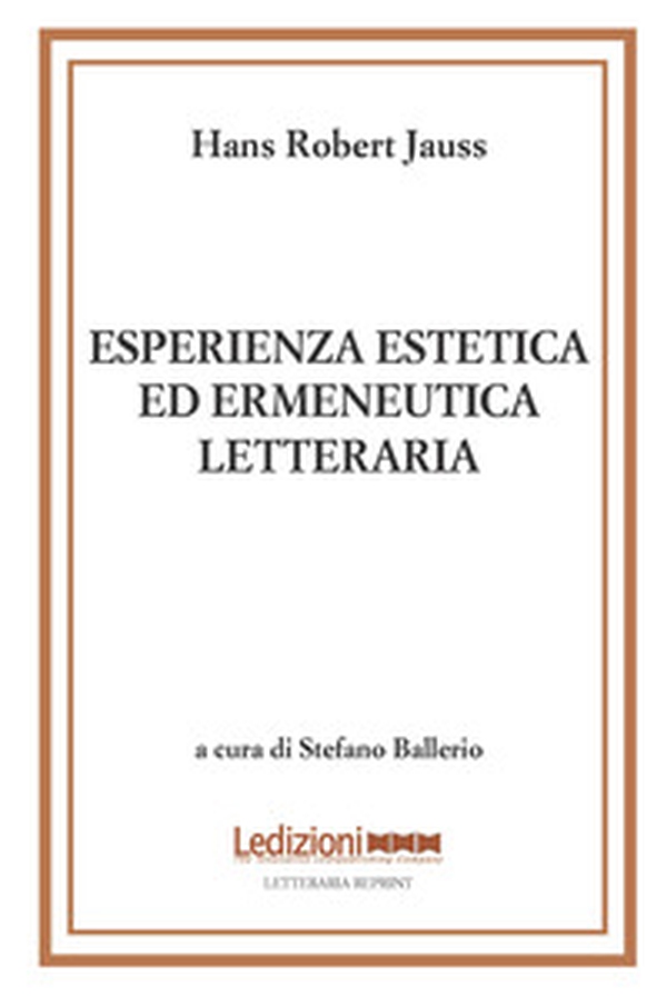 Esperienza estetica ed ermeneutica letteraria - Vol. 2 - Librerie.coop Esperienza estetica ed ermeneutica letteraria - Vol. 2 - Librerie.coop