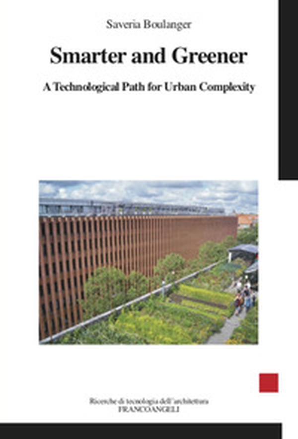 Smarter and greener. A technological path for urban complexity - Librerie.coop Smarter and greener. A technological path for urban complexity - Librerie.coop