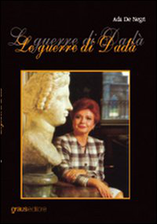 Le guerre di Dadà - Librerie.coop Le guerre di Dadà - Librerie.coop