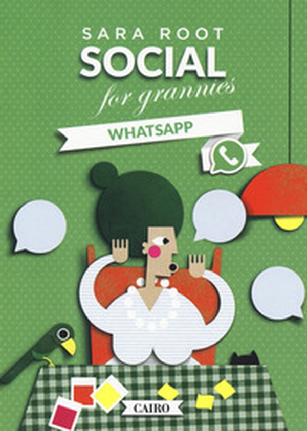 Social for grannies. WhatsApp - Librerie.coop Social for grannies. WhatsApp - Librerie.coop