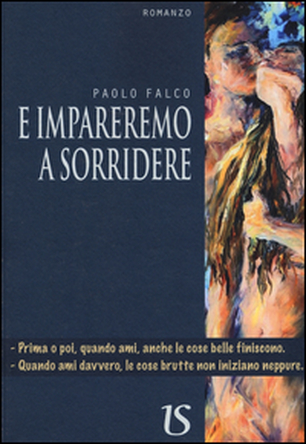 E impareremo a sorridere - Librerie.coop E impareremo a sorridere - Librerie.coop
