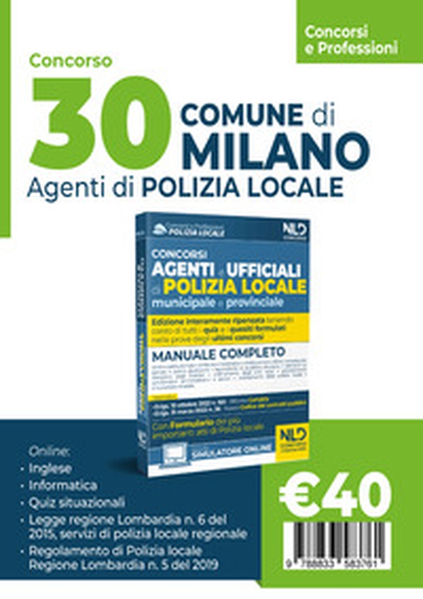 Concorso 30 agenti polizia locale Milano. Manuale per i concorsi completo di tutte le materie - Librerie.coop Concorso 30 agenti polizia locale Milano. Manuale per i concorsi completo di tutte le materie - Librerie.coop