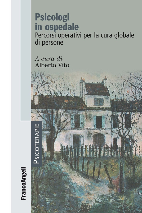 Psicologi in ospedale. Percorsi operativi per la cura globale di persone - Librerie.coop Psicologi in ospedale. Percorsi operativi per la cura globale di persone - Librerie.coop