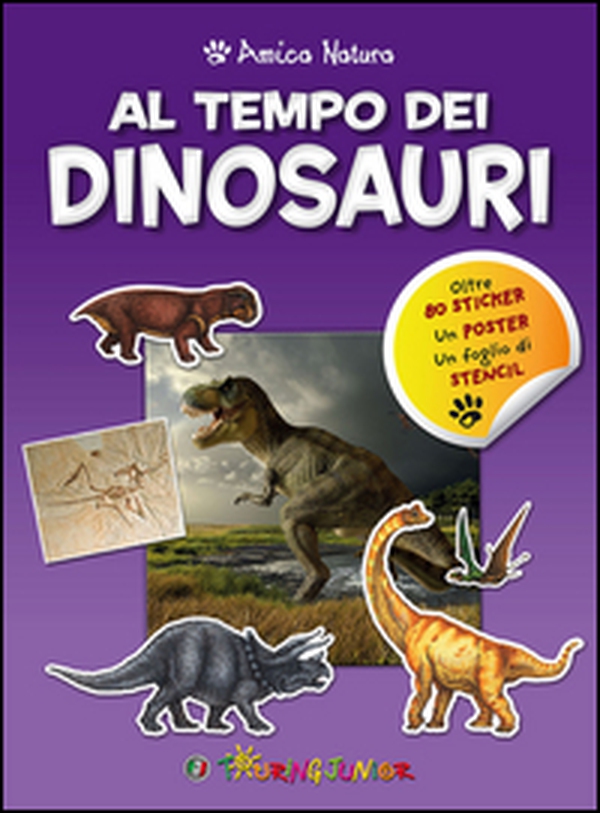 Al tempo dei dinosauri. Amica natura - Librerie.coop Al tempo dei dinosauri. Amica natura - Librerie.coop