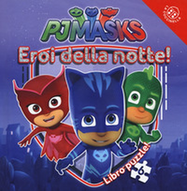 Eroi della notte! Pj Masks. Libro puzzle - Librerie.coop Eroi della notte! Pj Masks. Libro puzzle - Librerie.coop