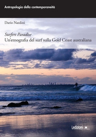Surfers paradise. Un'etnografia del surf sulla Gold Coast australiana - Librerie.coop