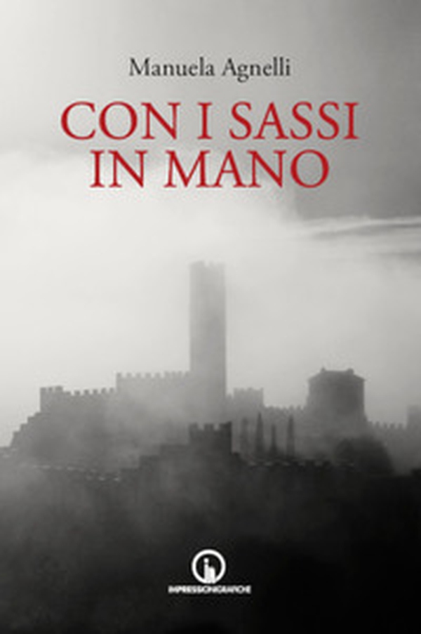 Con i sassi in mano - Librerie.coop Con i sassi in mano - Librerie.coop