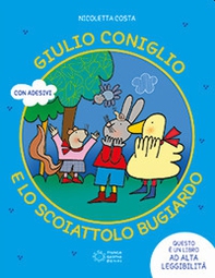 Giulio Coniglio e lo scoiattolo bugiardo - Librerie.coop