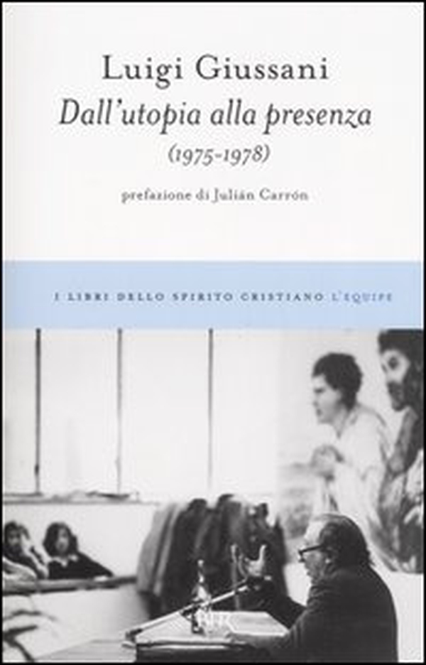 Dall'utopia alla presenza (1975-1978) - Librerie.coop Dall'utopia alla presenza (1975-1978) - Librerie.coop