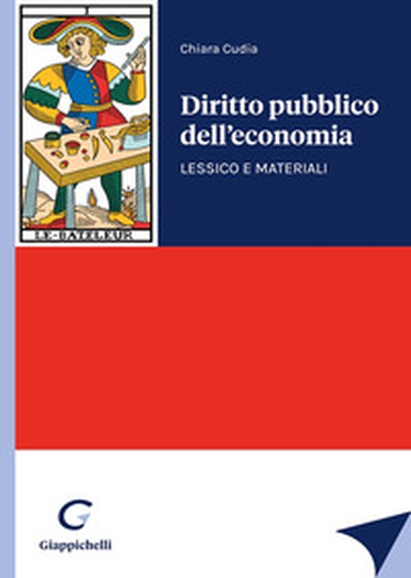 Diritto pubblico dell'economia. Lessico e materiali - Librerie.coop Diritto pubblico dell'economia. Lessico e materiali - Librerie.coop