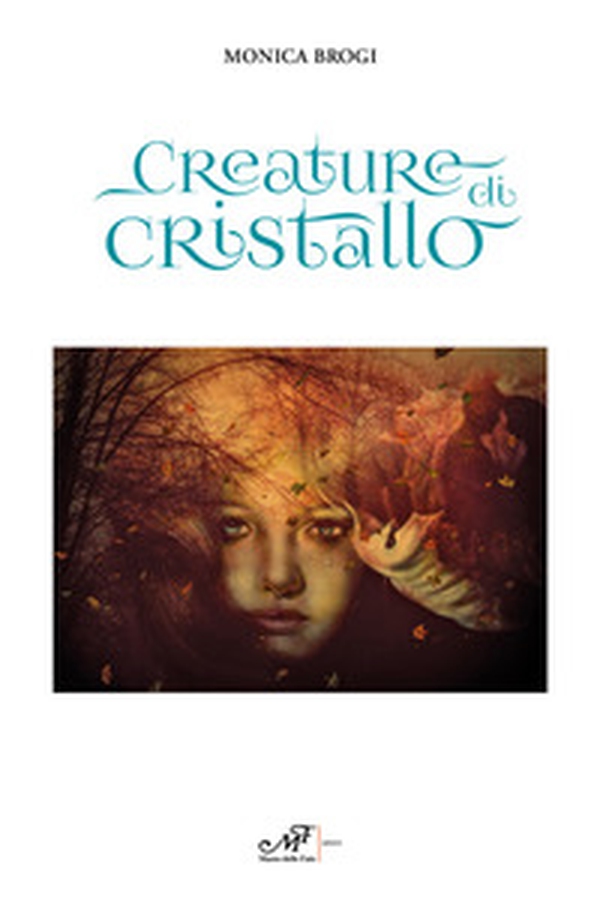 Creature di cristallo - Librerie.coop Creature di cristallo - Librerie.coop