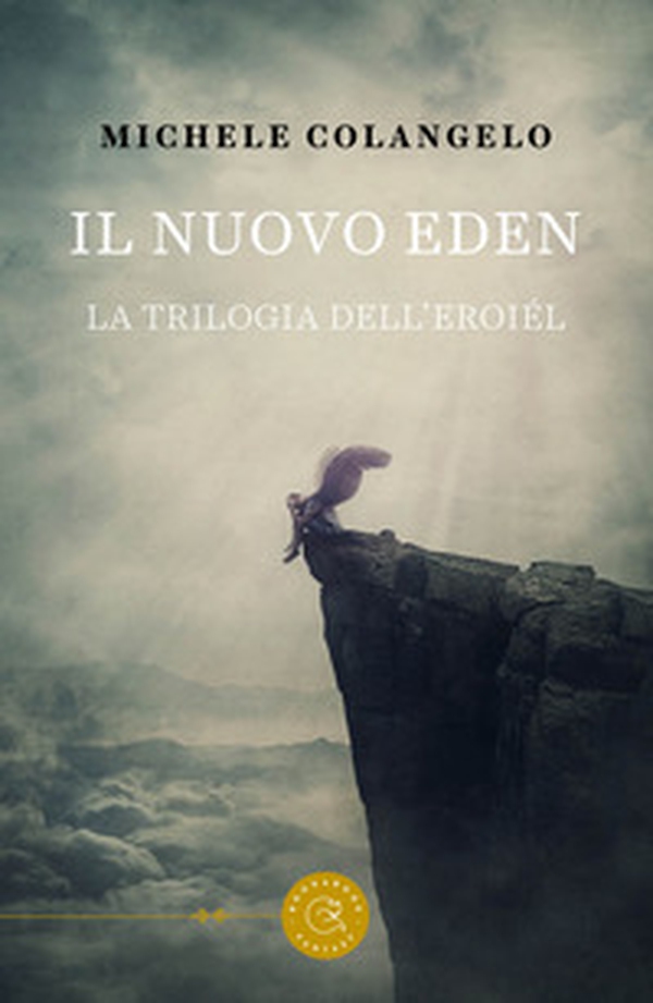 Il nuovo Eden. La trilogia dell'Eroiél - Librerie.coop Il nuovo Eden. La trilogia dell'Eroiél - Librerie.coop