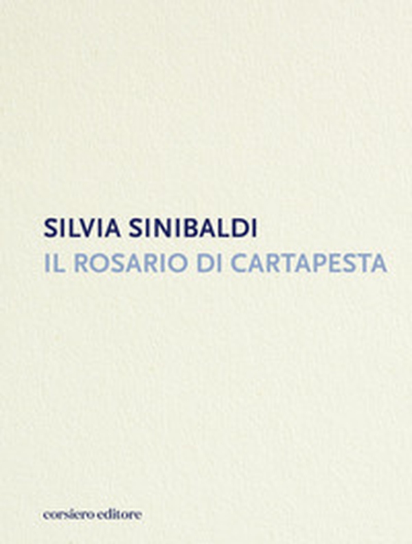 Il rosario di cartapesta - Librerie.coop Il rosario di cartapesta - Librerie.coop