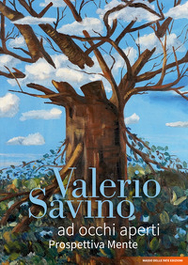 Valerio Savino. Ad occhi aperti. Prospettiva Mente - Librerie.coop Valerio Savino. Ad occhi aperti. Prospettiva Mente - Librerie.coop
