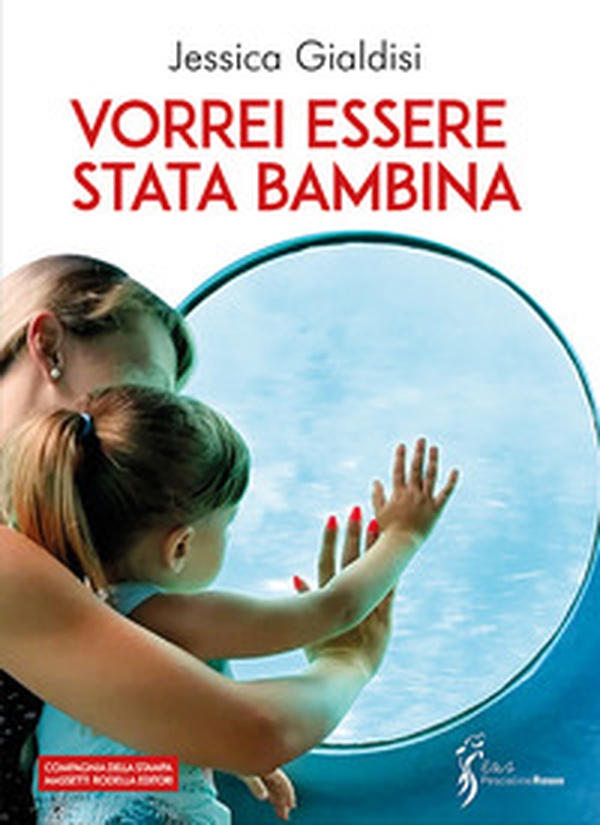 Vorrei essere stata bambina - Librerie.coop Vorrei essere stata bambina - Librerie.coop