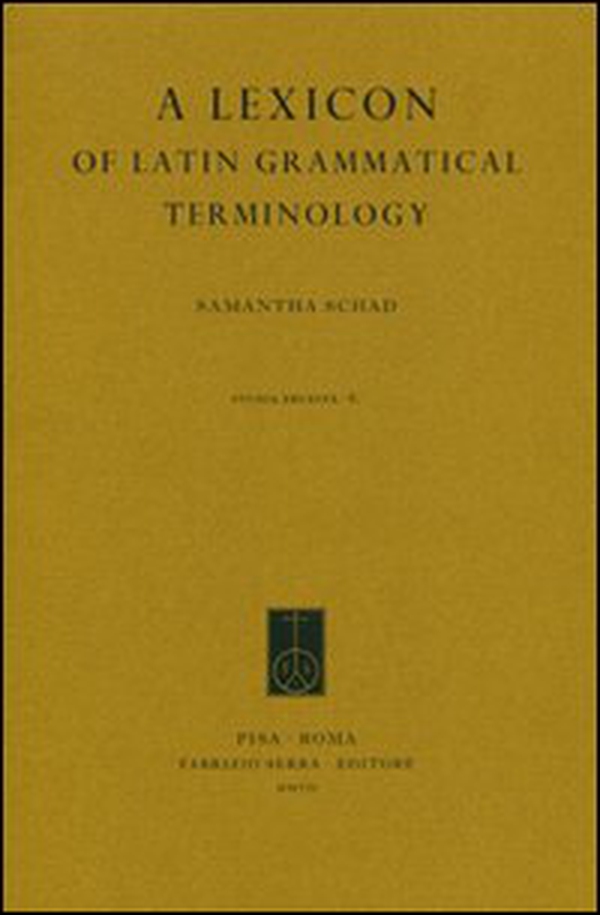 A lexicon of Latin grammatical terminology - Librerie.coop A lexicon of Latin grammatical terminology - Librerie.coop