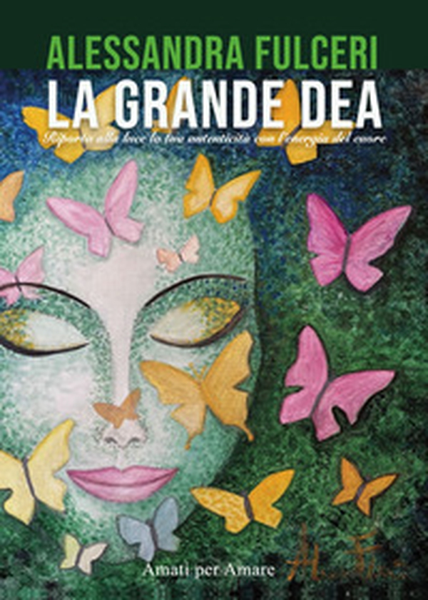 La grande dea. Riporta alla luce la tua autenticità con l'energia del cuore - Librerie.coop La grande dea. Riporta alla luce la tua autenticità con l'energia del cuore - Librerie.coop