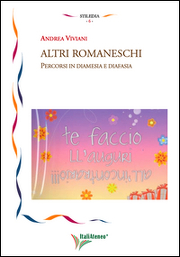 Altri romaneschi. Percorsi in diamesia e in diafasia - Librerie.coop Altri romaneschi. Percorsi in diamesia e in diafasia - Librerie.coop