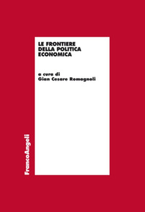 Le frontiere della politica economica - Librerie.coop Le frontiere della politica economica - Librerie.coop