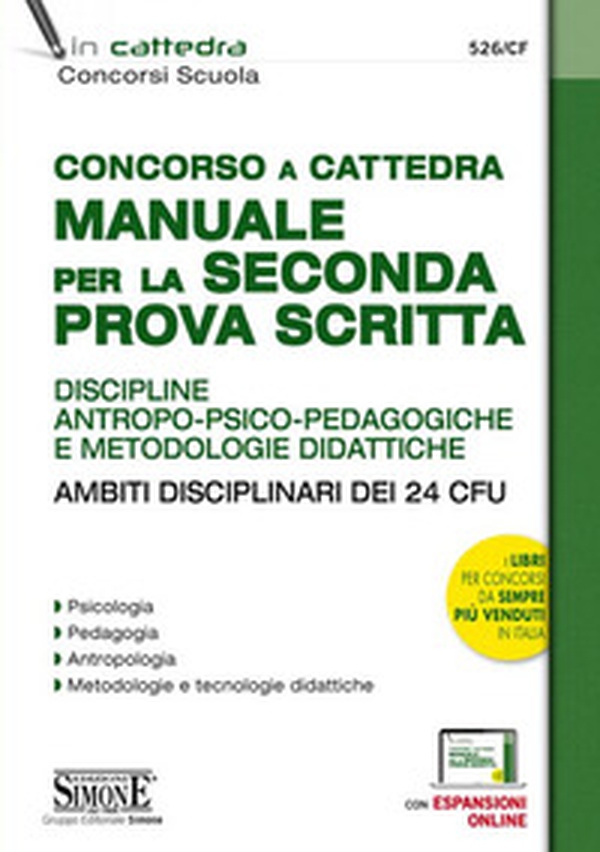 Concorso a cattedra. Manuale per la seconda prova scritta. Discipline antropo-psico-pedagogiche e metodologie didattiche. Ambiti disciplinari dei 24 CFU - Librerie.coop Concorso a cattedra. Manuale per la seconda prova scritta. Discipline antropo-psico-pedagogiche e metodologie didattiche. Ambiti disciplinari dei 24 CFU - Librerie.coop
