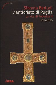 L'Anticristo di Puglia. La vita di Federico II - Librerie.coop