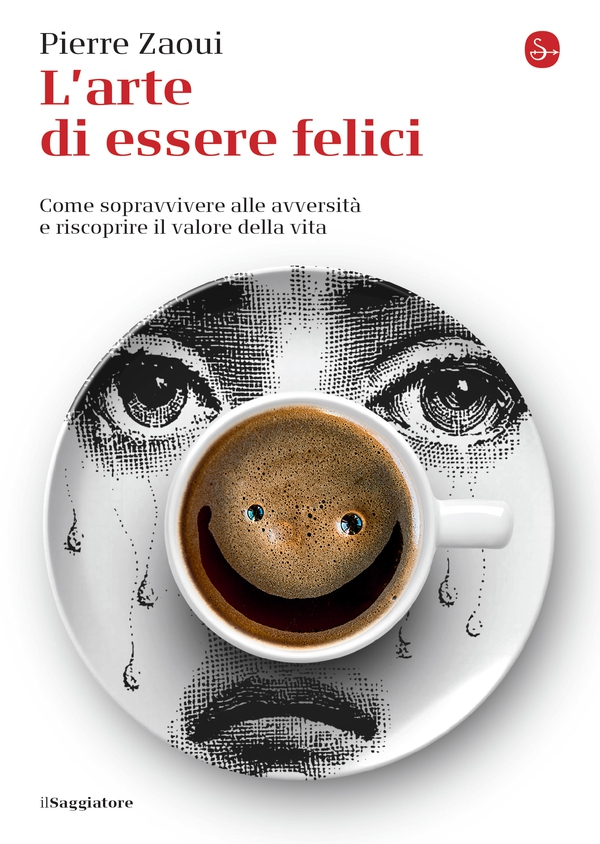L'arte di essere felici. Come sopravvivere alle avversità e riscoprire il valore della vita - Librerie.coop L'arte di essere felici. Come sopravvivere alle avversità e riscoprire il valore della vita - Librerie.coop