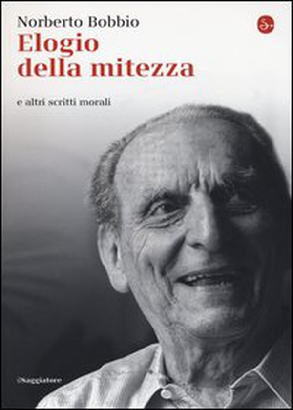 Elogio della mitezza e altri scritti morali - Librerie.coop Elogio della mitezza e altri scritti morali - Librerie.coop