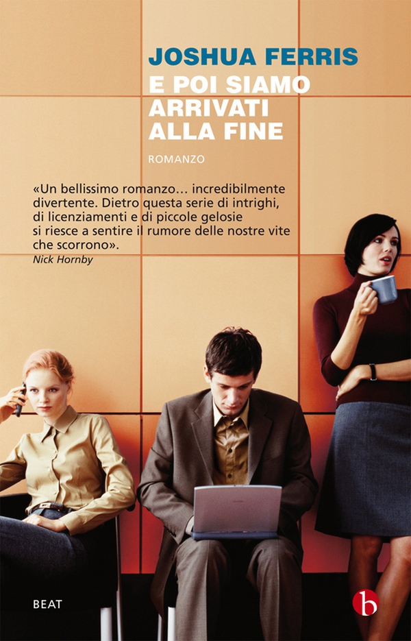 E poi siamo arrivati alla fine - Librerie.coop E poi siamo arrivati alla fine - Librerie.coop