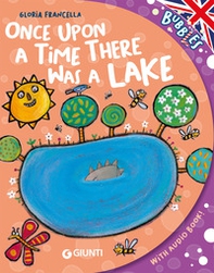 Once upon a time there was a lake (qrc) - Librerie.coop