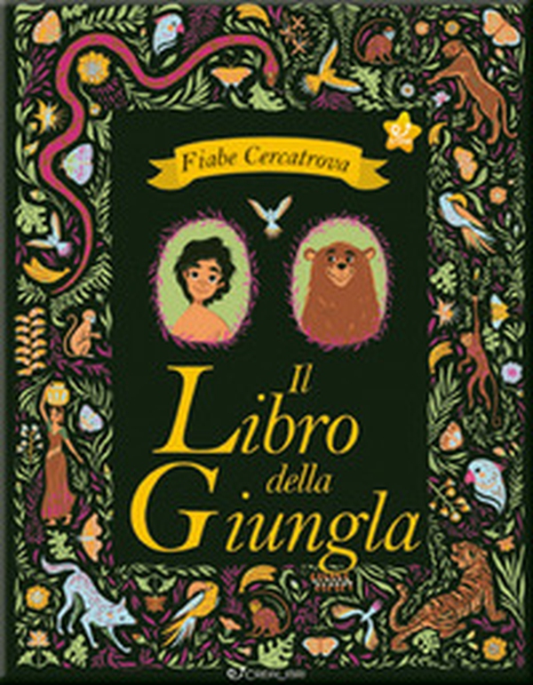 Il libro della giungla da Rudyard Kipling. Fiabe cercatrova - Librerie.coop Il libro della giungla da Rudyard Kipling. Fiabe cercatrova - Librerie.coop