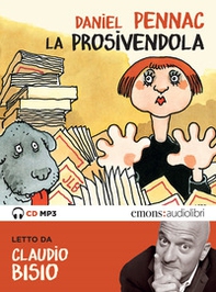 La prosivendola letto da Claudio Bisio. Audiolibro. CD Audio formato MP3 - Librerie.coop