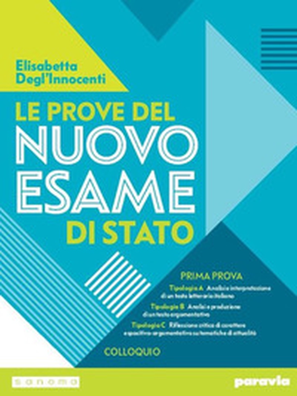 Le prove del nuovo esame di Stato. Prima prova. Per le Scuole superiori - Librerie.coop Le prove del nuovo esame di Stato. Prima prova. Per le Scuole superiori - Librerie.coop