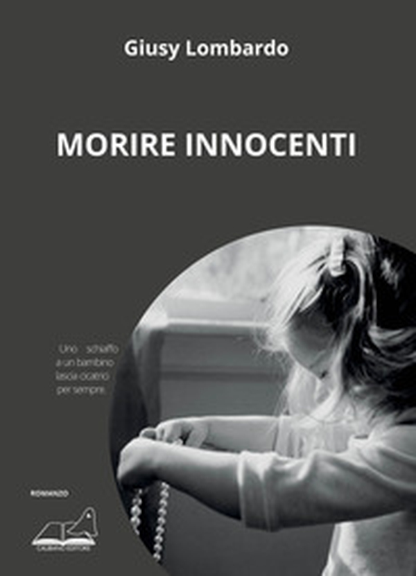 Morire innocenti - Librerie.coop Morire innocenti - Librerie.coop