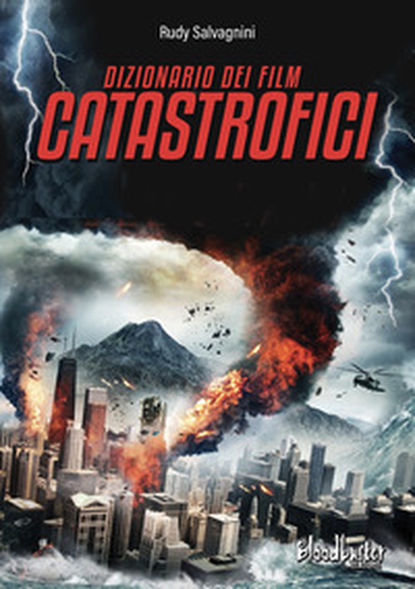 Dizionario dei film catastrofici - Librerie.coop Dizionario dei film catastrofici - Librerie.coop