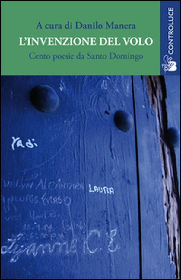 L'invenzione del volo. Cento poesie da Santo Domingo. Testo spagnolo a fronte - Librerie.coop L'invenzione del volo. Cento poesie da Santo Domingo. Testo spagnolo a fronte - Librerie.coop