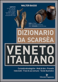 Dizionario da scarsèa veneto-italiano - Librerie.coop