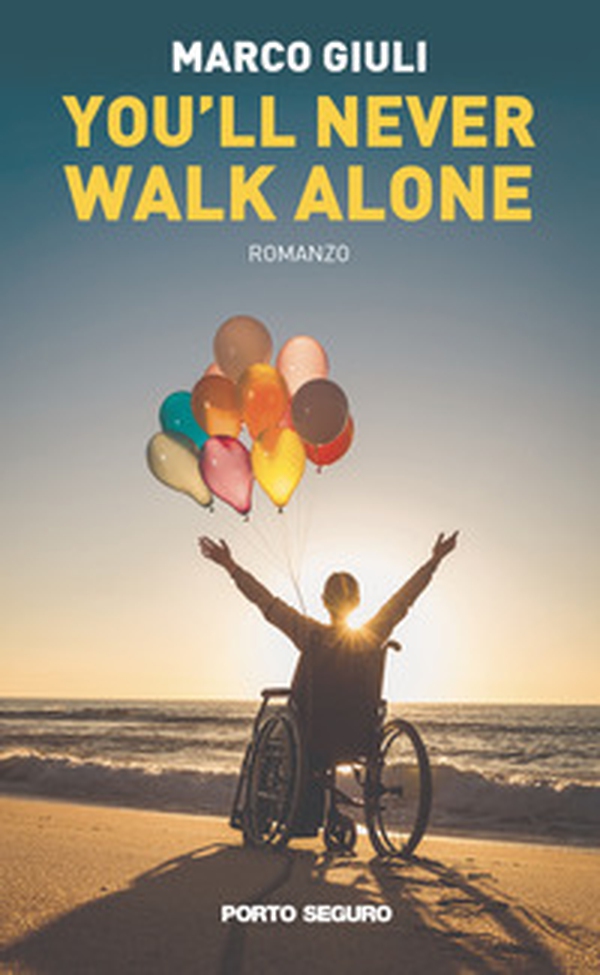 You'll never walk alone - Librerie.coop You'll never walk alone - Librerie.coop