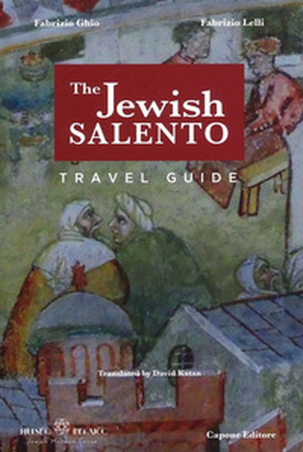 The Jewish Salento. Travel guide - Librerie.coop The Jewish Salento. Travel guide - Librerie.coop