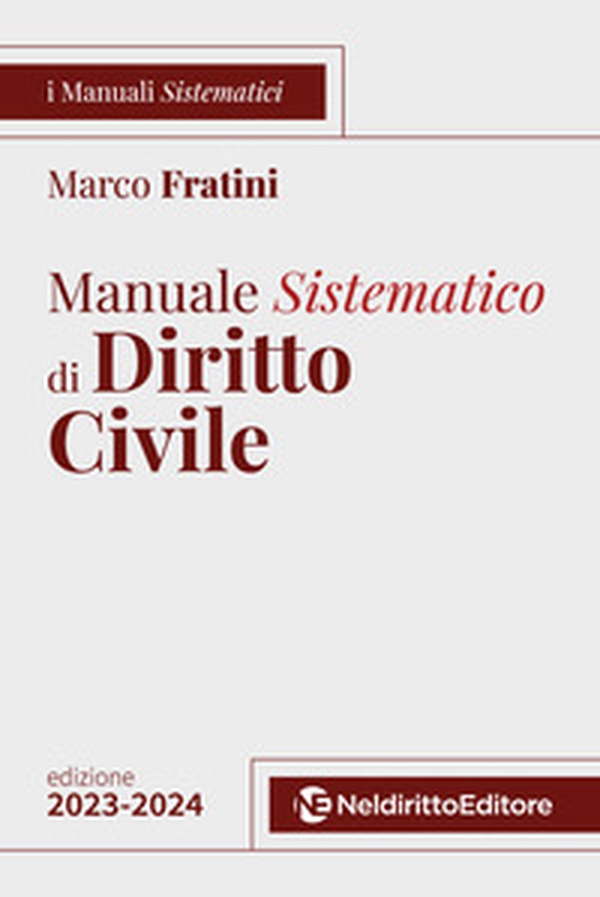 Manuale sistematico di diritto civile 2023-2024. Concorso magistratura - Librerie.coop Manuale sistematico di diritto civile 2023-2024. Concorso magistratura - Librerie.coop