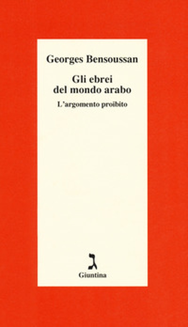 Gli ebrei del mondo arabo. L'argomento proibito - Librerie.coop Gli ebrei del mondo arabo. L'argomento proibito - Librerie.coop