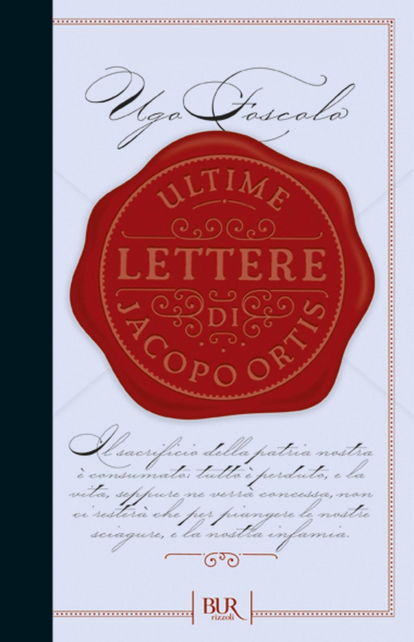 Ultime lettere di Jacopo Ortis - Librerie.coop Ultime lettere di Jacopo Ortis - Librerie.coop