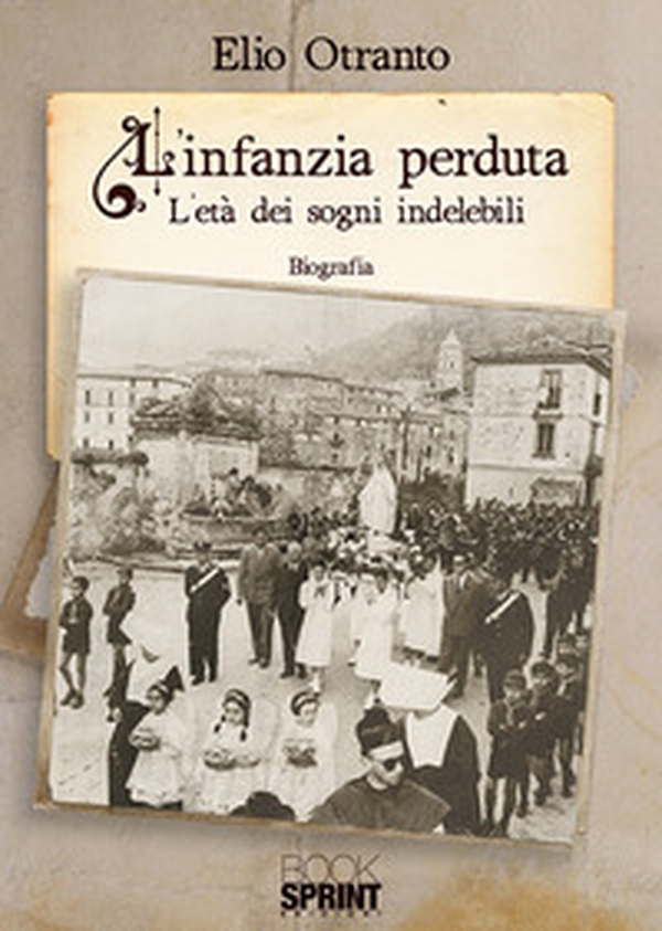 L'infanzia perduta. L'età dei sogni indelebili - Librerie.coop L'infanzia perduta. L'età dei sogni indelebili - Librerie.coop