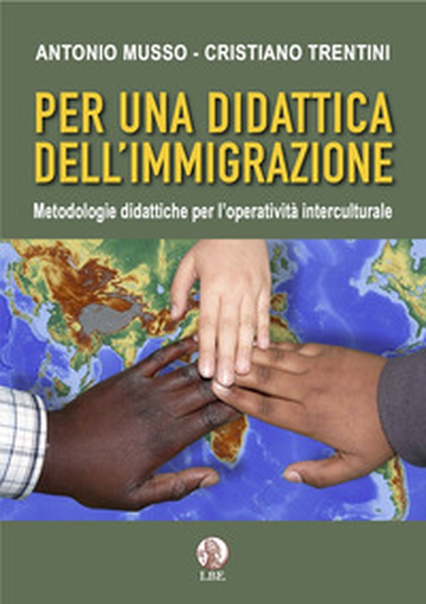 Per una didattica dell'immigrazione. Metodologie didattiche per l'operatività interculturale - Librerie.coop Per una didattica dell'immigrazione. Metodologie didattiche per l'operatività interculturale - Librerie.coop