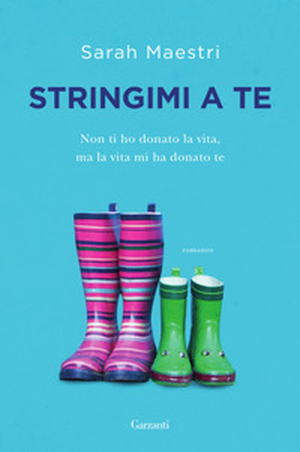 Stringimi a te - Librerie.coop Stringimi a te - Librerie.coop