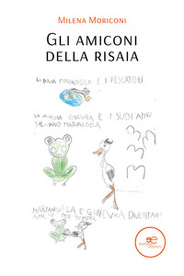 Gli amiconi della risaia - Librerie.coop Gli amiconi della risaia - Librerie.coop