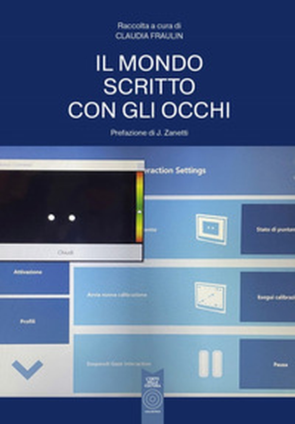 Il mondo scritto con gli occhi - Librerie.coop Il mondo scritto con gli occhi - Librerie.coop