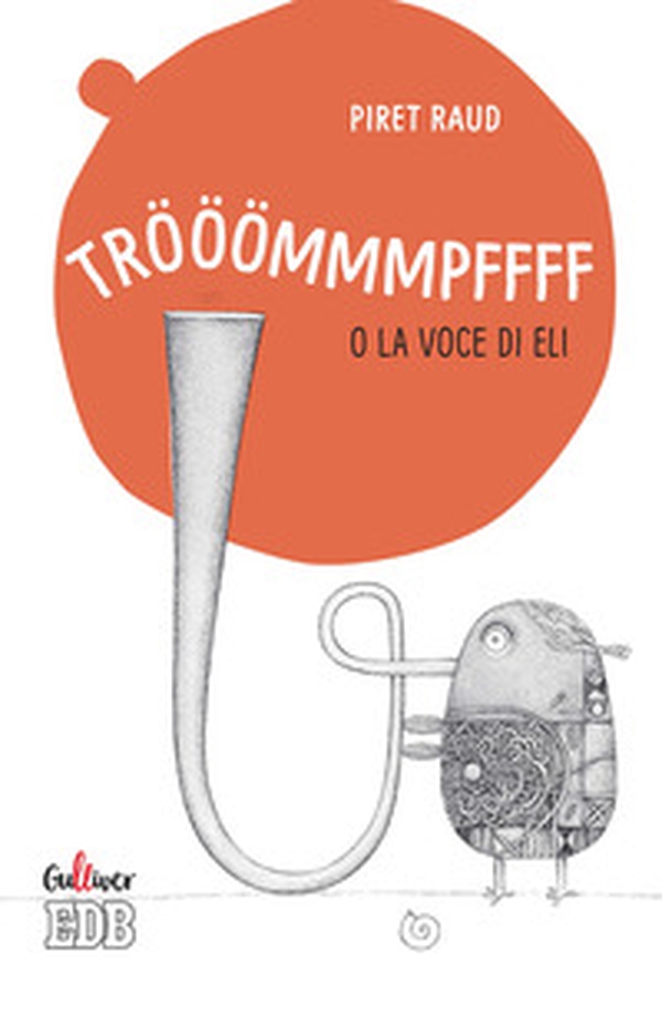 Trööömmmpffff o la voce di Eli - Librerie.coop Trööömmmpffff o la voce di Eli - Librerie.coop