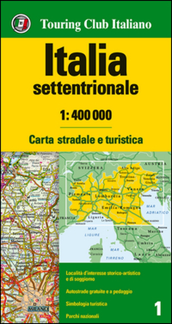 Italia settentrionale 1:400.000. Carta stradale e turistica - Librerie.coop Italia settentrionale 1:400.000. Carta stradale e turistica - Librerie.coop