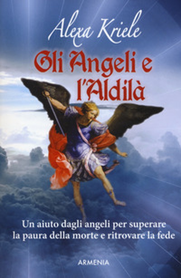 Gli angeli e l'aldilà - Librerie.coop Gli angeli e l'aldilà - Librerie.coop