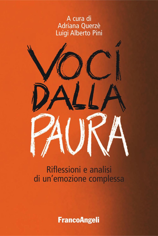 Voci dalla paura. Riflessioni e analisi di un'emozione complessa - Librerie.coop Voci dalla paura. Riflessioni e analisi di un'emozione complessa - Librerie.coop